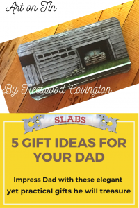 Best Gifts for Dad, Art on Tin by Fleetwood Covington gift ideas useful and unique gifts for birthday, cool gifts for the dad who has everything, doesn't want anything, Fathers Day presents.